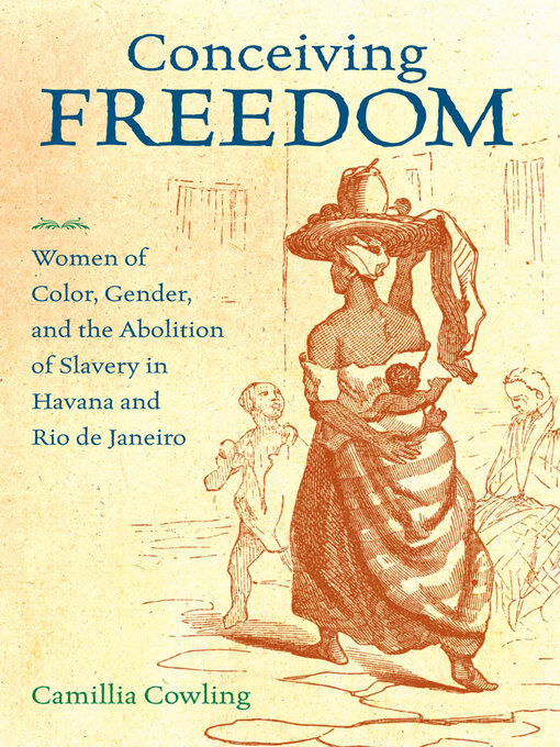 Title details for Conceiving Freedom by Camillia Cowling - Available